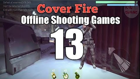Cover Fire: Offline Shooting Games. Android Gameplay. Part 13.