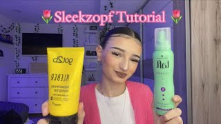 🌷Sleekzopf Tutorial/ Edges Tutorial 🌷/ Tipps und Tricks 🌷