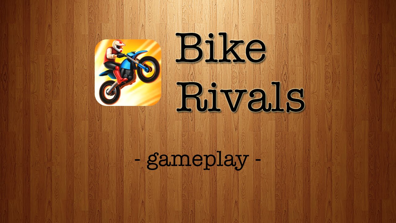 Bike Rivals [by Gameplay iOS/ Android YouTube