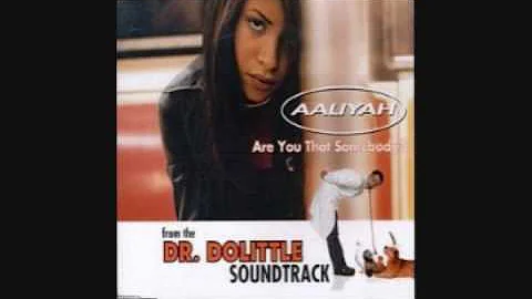 Aaliyah Feat. Timbaland - Are You That Somebody