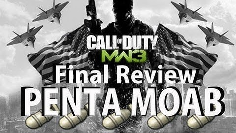 130 Kills Penta MOAB + MW3 Final Review! First Ever 5 in 1 MOAB in 6v6!