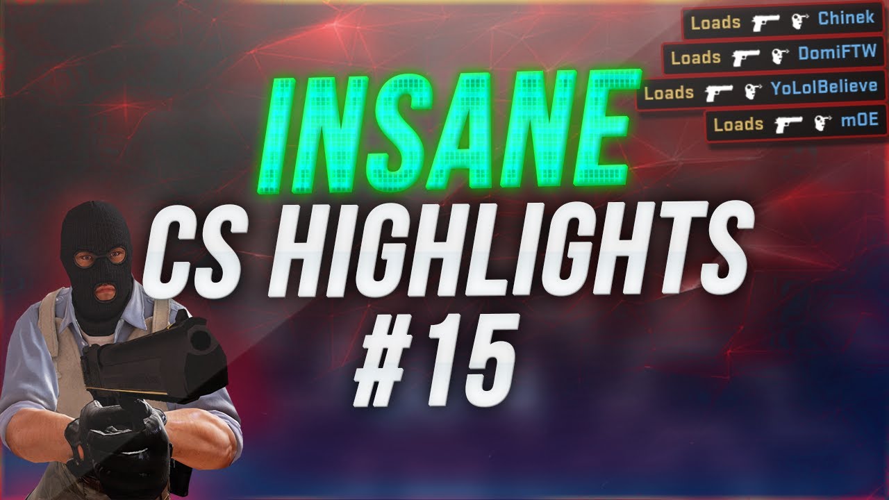 CS GO Highlights #15 (Frags, Clutch Plays) @Its_Loads - YouTube