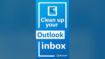 How to quickly declutter your Outlook inbox