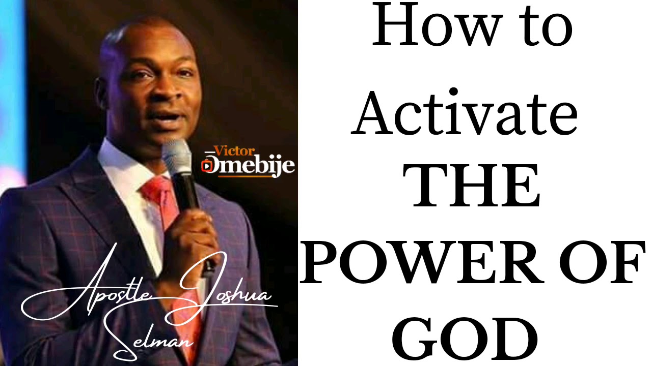 **Must Watch** How to Activate the Power of God || Apostle Joshua ...