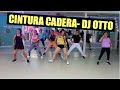 CINTURA CADERA- DJ OTTO (TALY CARDIO)🔥🔥