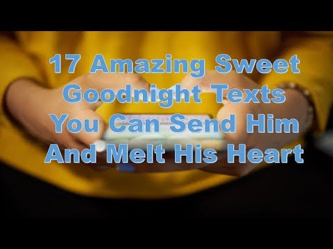 17-amazing-sweet-goodnight-texts-you-can-send-him-and-melt-his-heart