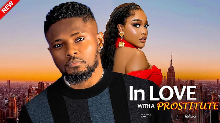 IN LOVE WITH A PROSTITUTE- Maurice Sam & Uche Montana 2025 Latest Nigerian Movie