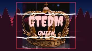 Emma Holzer - Queen (GTEDM Remix Instrumental)