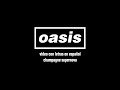 Oasis - Champagne Supernova (Lyric Video) [Sub. Español]