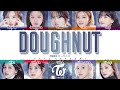 Twice  doughnut lyrics color codedkanromeng