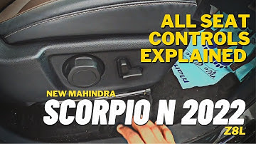 2022 New Mahindra Scorpio N  z8l | all seat controls  explained | tutorial | review