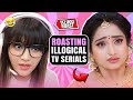 Roasting illogical tv serilas  part 1  must watch  telugu