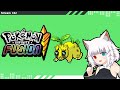 【Pokémon Infinite Fusion】Natsu Fusion?? Let&#39;s make fusions with Natsu!