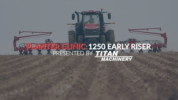 Case IH 1250 Early Riser Walk-around | Titan Machinery
