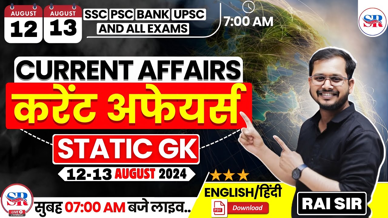 12 & 13 August Current Affairs + Static GK 2024 | Daily Current Affairs ...