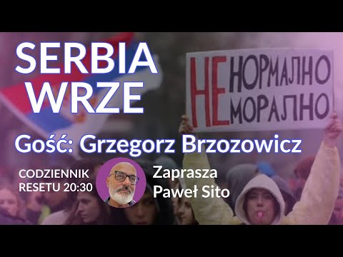 Serbia Wrze - Grzegorz Brzozowicz i Paweł Sito #CoodziennikResetu
