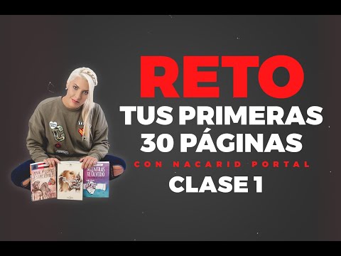 Clase 1 - Reto tus primeras 30 páginas - Nacarid Portal