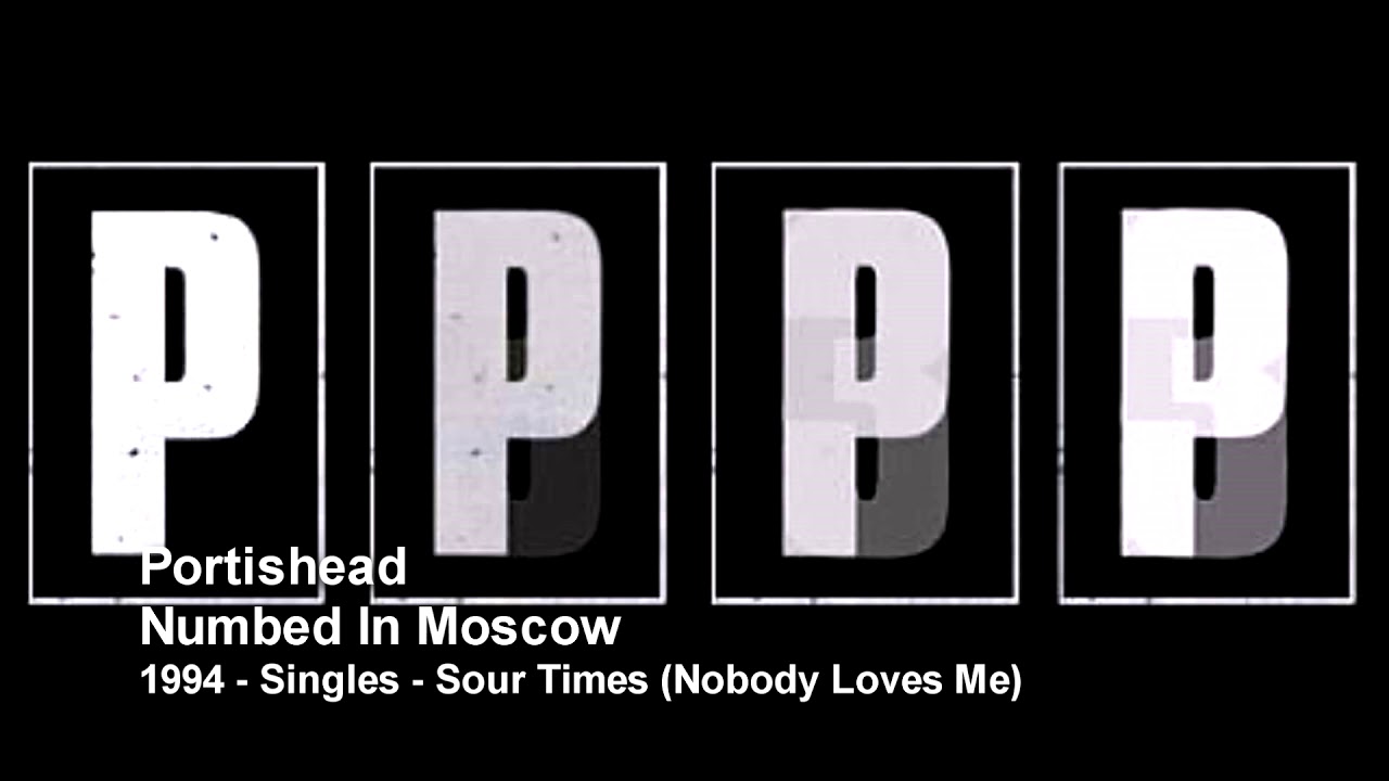 Portishead - Numbed In Moscow (1994 - Singles - Nobody Loves Me
