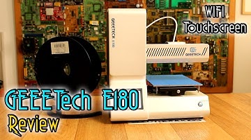 GeeeTech E180 3D printer REVIEW