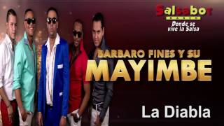 Video thumbnail of "La Diabla - Barbaro Fines y su Mayimbe"