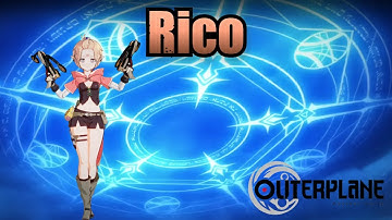 Rico (Skills & Voice Lines) - Outerplane