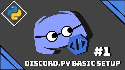 Making a Discord Bot with discord.py in Python: Part 1