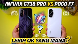 PERBANDINGAN INFINIX GT30 PRO VS POCO F7 - SMARTPHONE MIDRANGE YANG SEMAKIN BANYAK DICARI ORANG ‼️