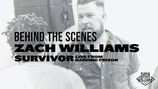 Video thumbnail of "Zach Williams - Behind the Scenes of Survivor: Live from Harding Prison"