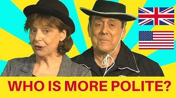 Are Brits or Americans more polite? Let