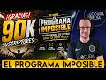 SE VIENE "EL PROGRAMA IMPOSIBLE": GRACIAS POR LOS 90K