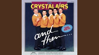 Video thumbnail of "The Crystalairs - And Then"