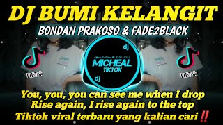 DJ BUMI KELANGIT - BONDAN PRAKOSO & FADE2BLACK - TIKTOK VIRAL YANG KALIAN CARI - CARI‼️