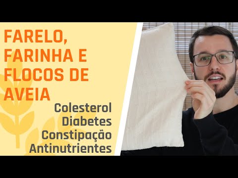 Vídeo: Farelo De Aveia - Conteúdo Calórico, Propriedades úteis, Valor Nutricional, Vitaminas