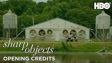 Sharp Objects | Opening Credits Ep. 2  | HBO