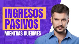 GENERA INGRESOS MIENTRAS DUERMES. 6 ideas para generar ingresos pasivos. GENERA INGRESOS MIENTRAS DUERMES. 6 ideas para generar ingresos pasivos.