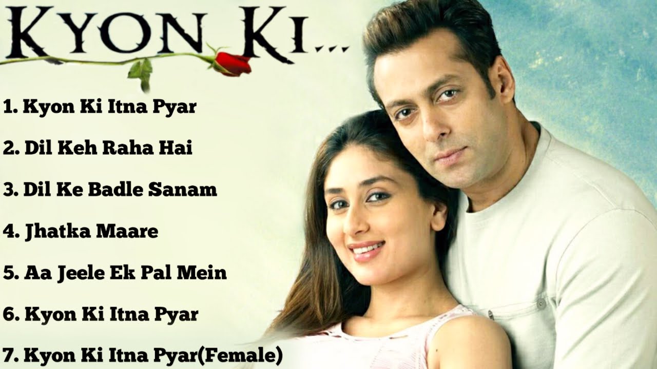 Kyon Ki Movie All SongsSalman Khan  Kareena Kapoor  rimi senmusical worldMUSICAL WORLD