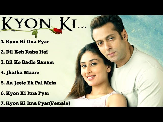Kyon Ki Movie All Songs||Salman Khan u0026 Kareena Kapoor u0026 rimi sen||musical world||MUSICAL WORLD|| class=