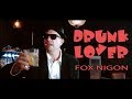 Fox nigon  drunk lover officielle