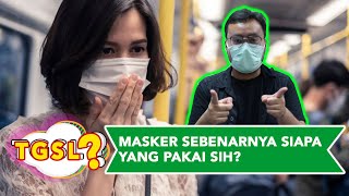 Ramai Soal Virus Corona, Siapa yang Harusnya Pakai Masker?