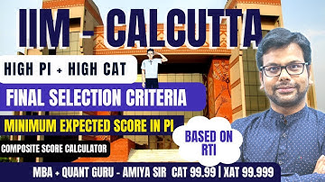 IIM Calcutta 2023 - 25 Final Selection Criteria - Safe Score based on RTI -CAT 2022 AMIYA