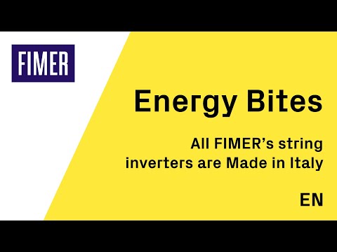 FIMER -  FIMER’s string inverters are proudly Made in Italy - EN