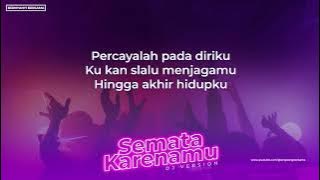 Lirik Lagu Malam Bantu Aku DJ Version (Semata Karenamu) - MARIO G KLAU