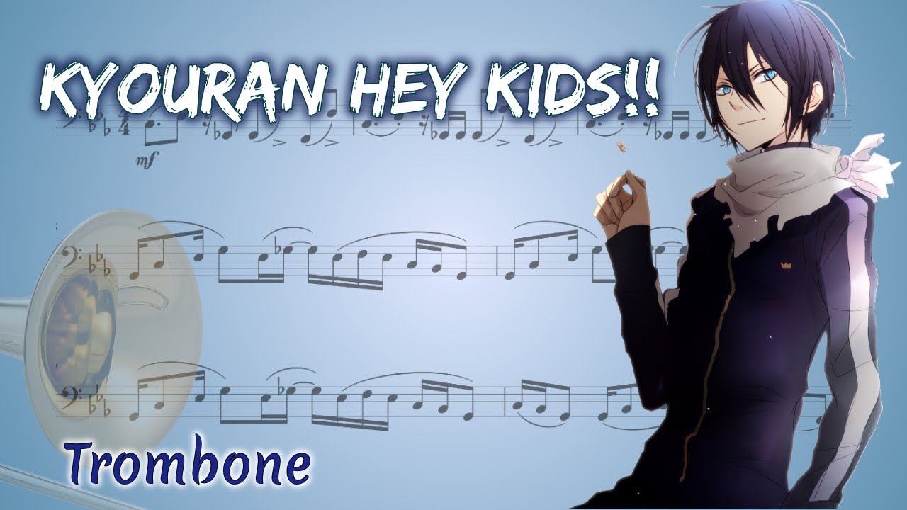 Noragami Aragoto Kyouran Hey Kids Trombone Youtube