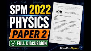 SPM Physics 2022 Paper 2 | Full Discussion & Complete Solutions (KSSM)