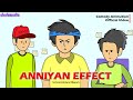 Anniyan effect  chalumedia  malayalam comedy animation