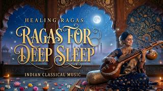 Healing Sleep Raga 🌌 | Indian Classical Night Music for Deep Rest, Relaxation & Inner Calm