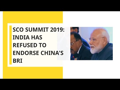 SCO Summit 2019: India has refused to endorse China's BRI