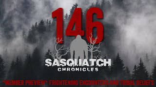 SC EP:146 Frightening encounters and Tribal Beliefs [Members] PREVIEW