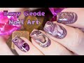 Easy geode nail art     