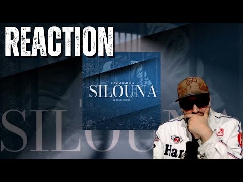 Hakim Bad Boy SILOUNA Reaction